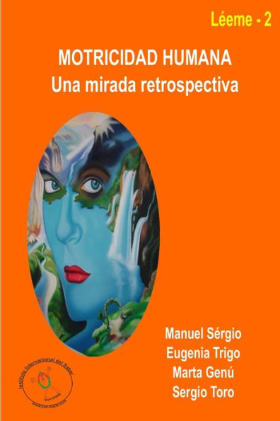 Motricidad Humana: Una Mirada Retrospectiva (Spanish Edition)