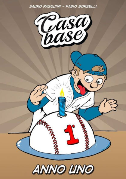 Casa Base - Anno 1 (Italian Edition)