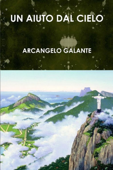 Un Aiuto Dal Cielo (Italian Edition)