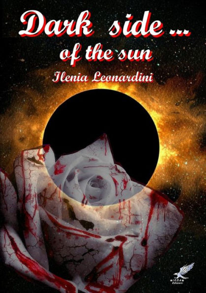 Dark Side... Of The Sun (Italian Edition)