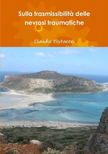 Sulla Trasmissibilit?Delle Nevrosi Traumatiche (Italian Edition)