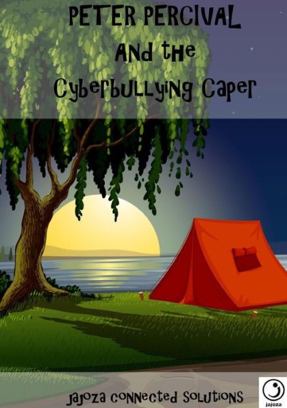 Peter Percival And The Cyberbullying Caper