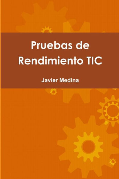Pruebas De Rendimiento Tic (Spanish Edition)