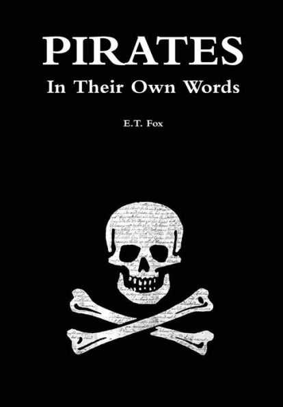 Pirates In Their Own Words