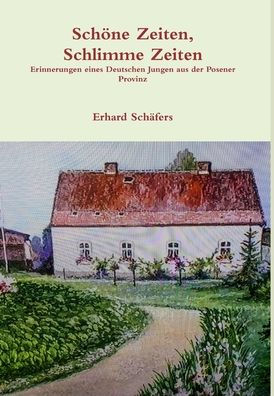Schöne Zeiten, Schlimme Zeiten (German Edition)