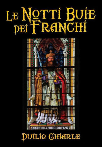 Le Notti Buie Dei Franchi (Italian Edition)