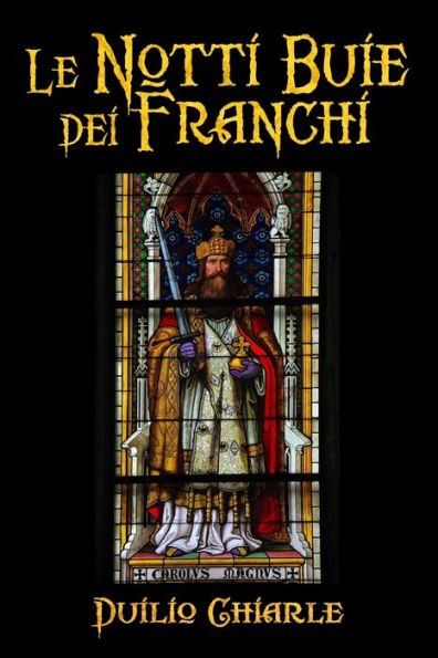 Le Notti Buie Dei Franchi (Italian Edition)