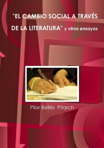 El Cambio Social A Trav? De La Literatura Y Otros Ensayos (Spanish Edition)