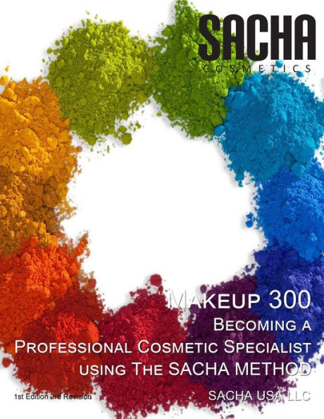 Makeup 300 - Becoming A Professional Cosmetic Specialist Using The Sacha Method