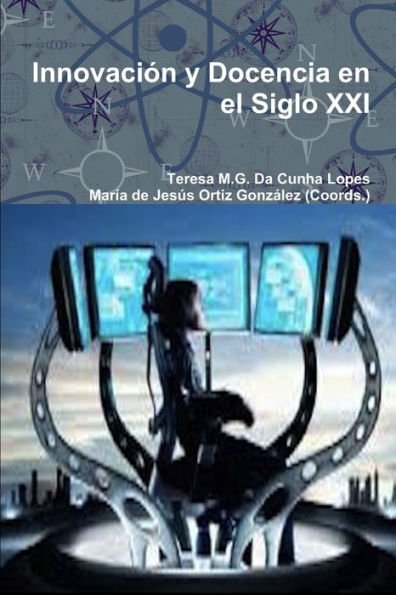 Innovación Y Docencia En El Siglo Xxi (Spanish Edition)