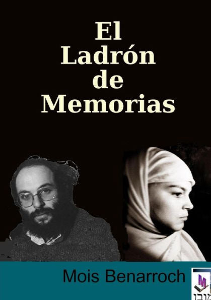 El Ladrón De Memorias (Spanish Edition)