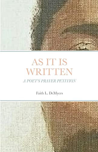 As It Is Written: A Poet's Prayer Petition
