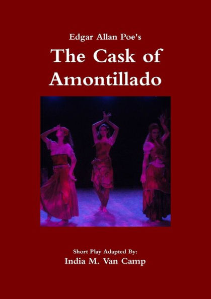Edgar Allan Poe's: The Cask Of Amontillado