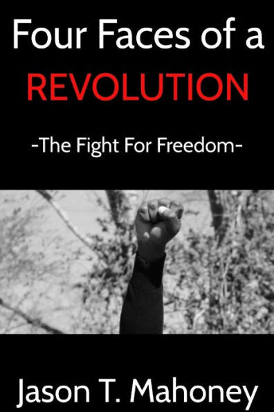 Four Faces Of A Revolution