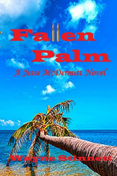 Fallen Palm: A Jesse Mcdermitt Novel