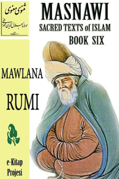 Masnawi Sacred Texts Of Islam: Book Six
