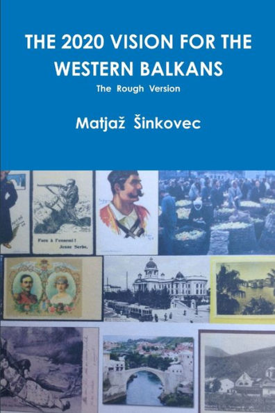 The 2020 Vision For The Western Balkans