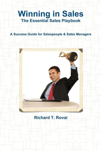 Winning In Sales: The Essential Sales Playbook