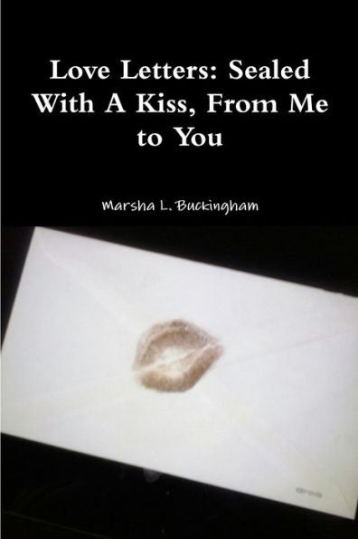 Love Letters: Sealed With A Kiss, From Me To You