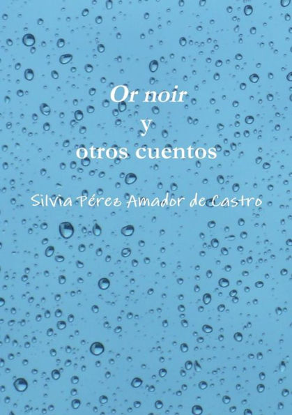 Or Noir Y Otros Cuentos (Spanish Edition)