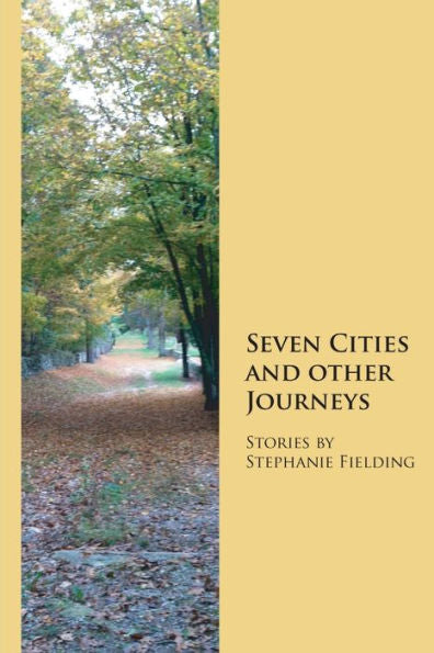 Seven Cities And Other Journeys