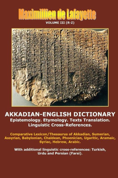 Akkadian-English Dictionary. Volume Iii (R-Z)