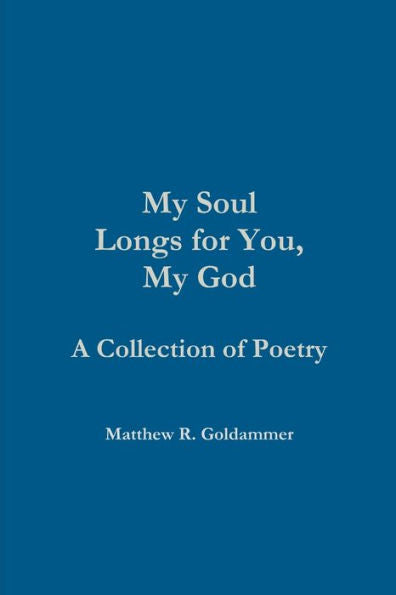 My Soul Longs For You, My God