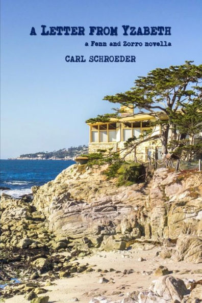 A Letter From Yzabeth: A Fenn And Zorro Novella