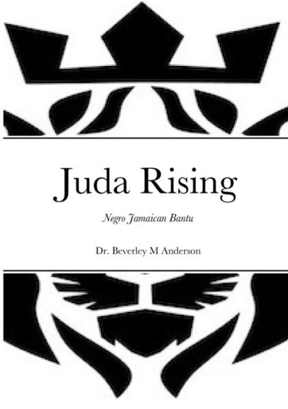 Juda Rising: Negro Jamaican Bantu