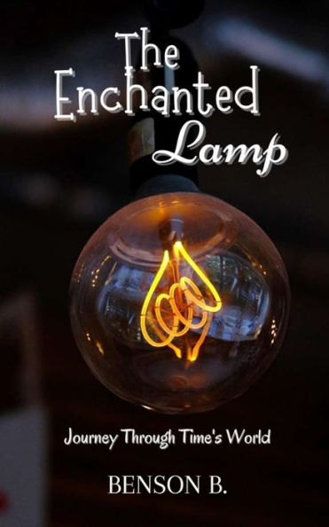 The Enchanted Lamp: Journey Through Time's World