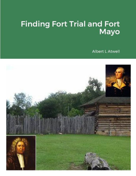 Finding Fort Trial And Fort Mayo
