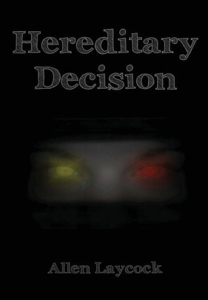 Hereditary Decision