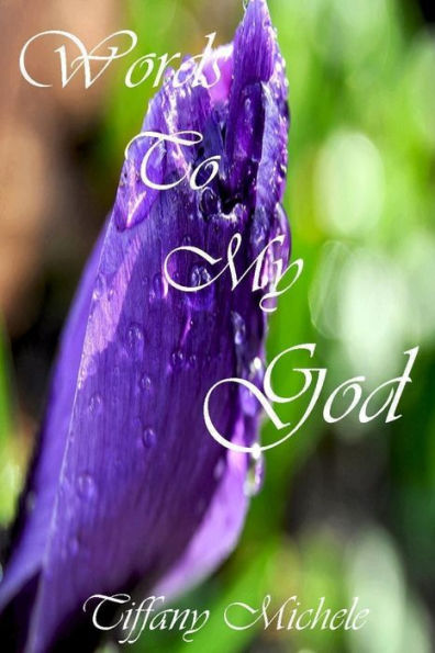 Words To My God