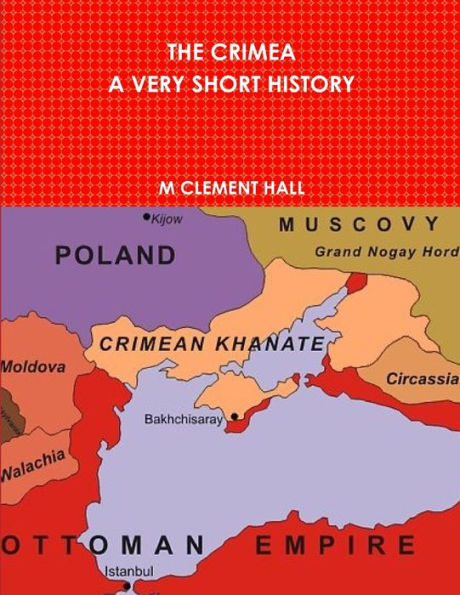 The Crimea. A Very Short History