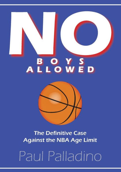 No Boys Allowed: The Definitive Case Against The Nba Age Limit