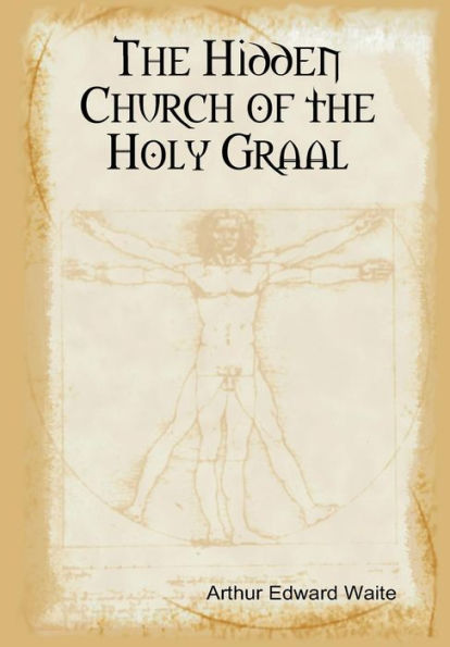 The Hidden Church Of The Holy Graal