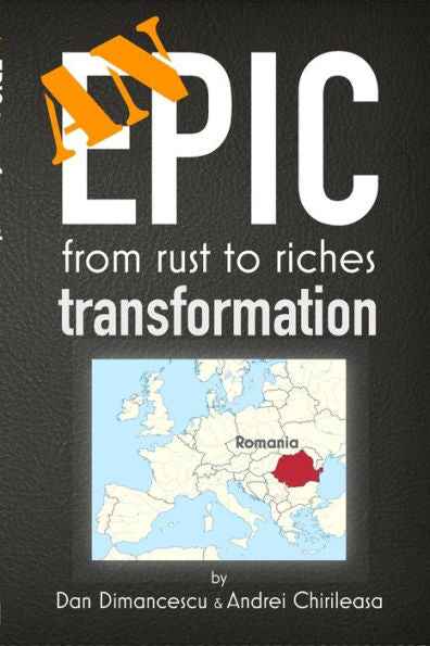 An Epic Transformation: From Rust To Riches