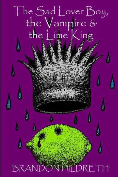The Sad Lover Boy, The Vampire & The Lime King