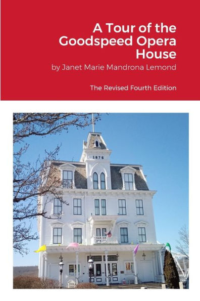 A Tour Of The Goodspeed Opera House