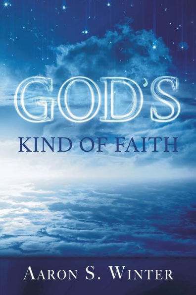 God's Kind Of Faith