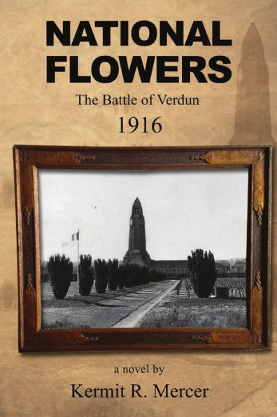National Flowers: The Battle Of Verdun, 1916