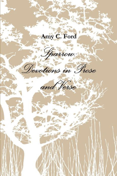 Sparrow: Devotions In Prose And Verse