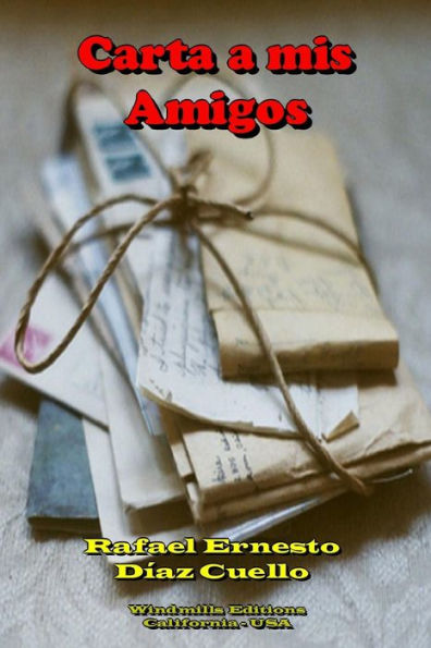 Carta A Mis Amigos (Spanish Edition)
