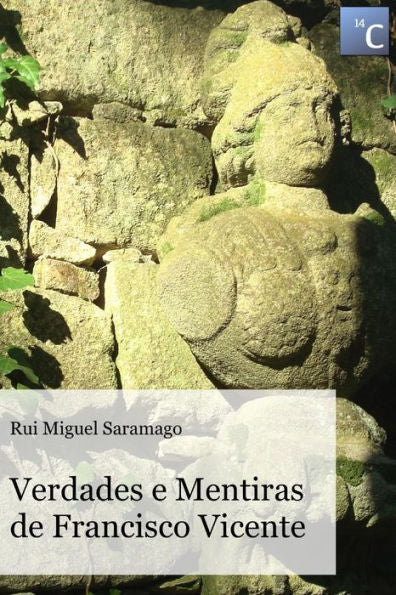 Verdades E Mentiras De Francisco Vicente (Portuguese Edition)