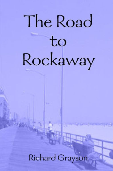 The Road To Rockaway