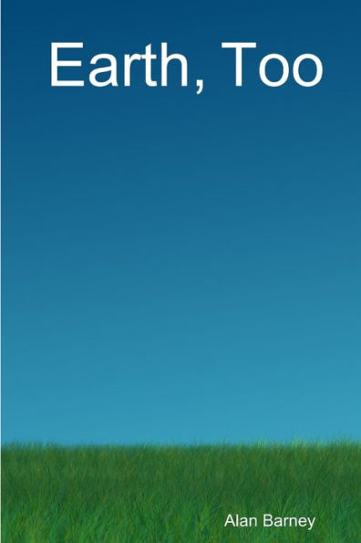 Earth, Too