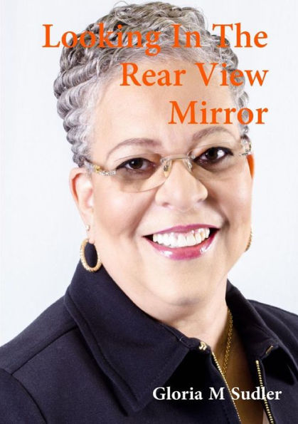 Looking In The Rearview Mirror