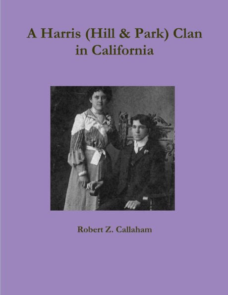 A Harris (Hill & Park) Clan In California