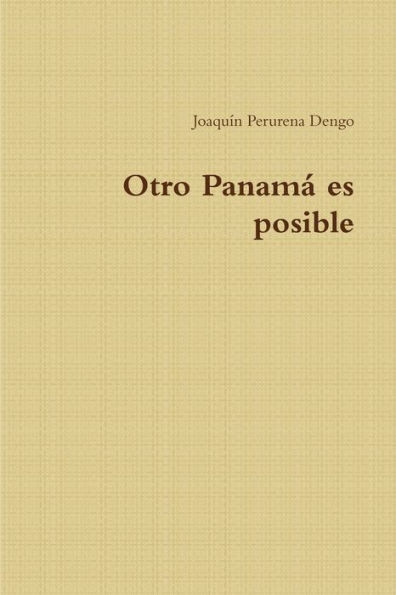 Otro Panam?Es Posible (Spanish Edition)