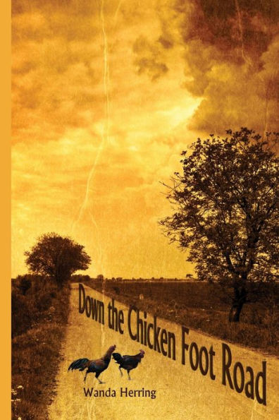 Down The Chicken Foot Road
